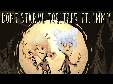 【Don't Starve Together w/ IMMY!】If I starve, I will just have to eat her【VAllure】