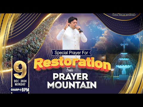 PRAYER MOUNTAIN | 🔴LIVE SPECIAL PRAYER FOR RESTORATION | 09-12-2024 | ANKUR NARULA MINISTRIES