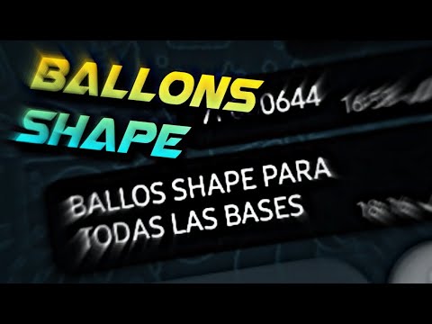 COLOCANDO BALLONS SHAPE (bolha con borde) TODAS LAS BASES