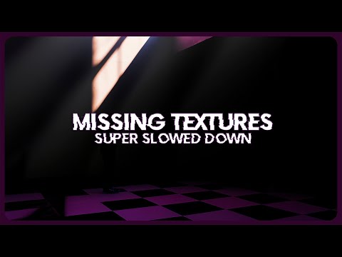 NIVEK FFORHS - Missing Textures (Super Slowed Down)