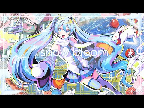 snow bloom / R Sound Design feat. 初音ミク