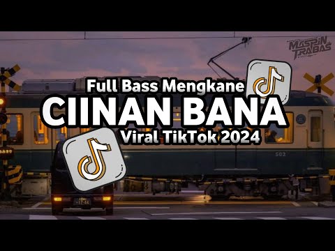 Dj Ciinan Bana - Fauzana Full Bass Santuy Style Trabas Viral TikTok 2024