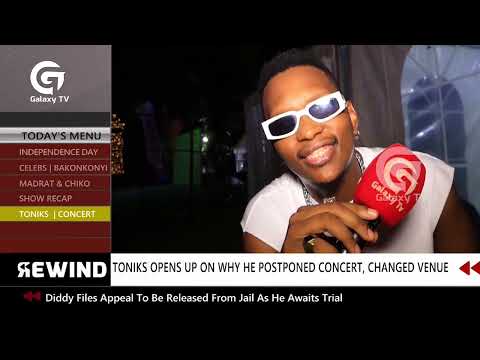 Toniks reveals why he changed venue and dates of My Journey Concert | Rewind