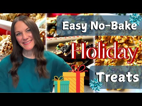 NO-BAKE HOLIDAY TREATS | EASY CHRISTMAS DESSERT RECIPES | STRESS FREE SWEET TREATS