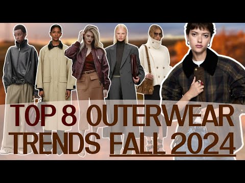 Top 8 outerwear trends Fall 2024 │Fashionable coats and jackets