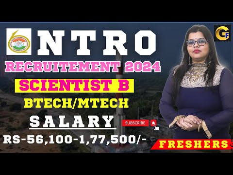 NTRO RECRUITMENT 2024 || SCIENTIST B || 75 POSTS || BE/BTECH || ₹ 56,100 -1,77,500 || FRESHERS