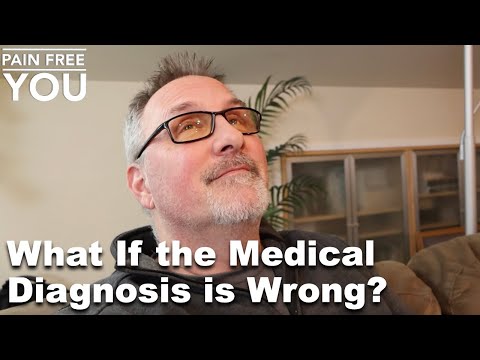 What If The Medical Diagnosis is Wrong