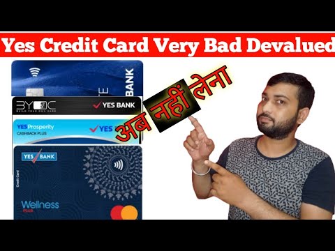 Yes Bank All Credit Card Devalued | Very Bad news For Yes bank credit card users ?