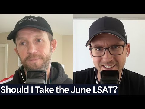 June or August? | LSAT Demon Daily, Ep. 829