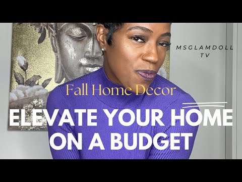 Elevate Your Home On A Budget | Fall Home Decor | MsGlamDoll Tv