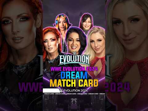 Evolution 2024 - Dream Match Card [v3] #Evolution #Bevelock #WWE #Shorts