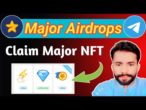 Major Airdrops Achievements || Major Airdrops Me NFT Kaisy Claim Karain complete Process