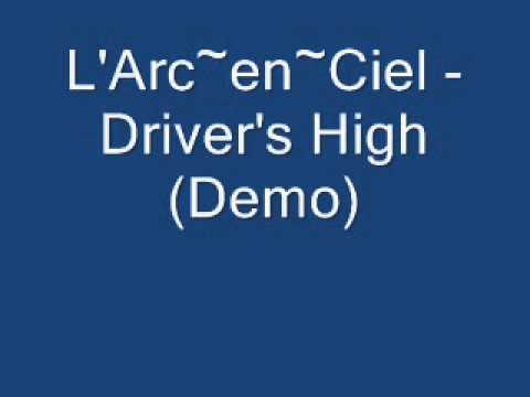 L'Arc~en~Ciel - Driver's High (Demo)