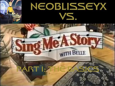 NeoBlisseyX Vs. Sing Me a Story with Belle (Part I: The Basics)