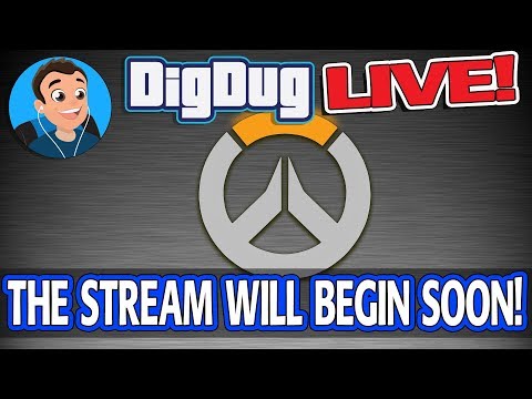 Ovewrwatch Live Stream: DigDugPlays Live