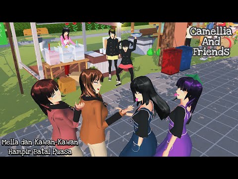 Camellia And Friends [Hampir Batal Puasa] || SAKURA SCHOOL SIMULATOR DRAMA