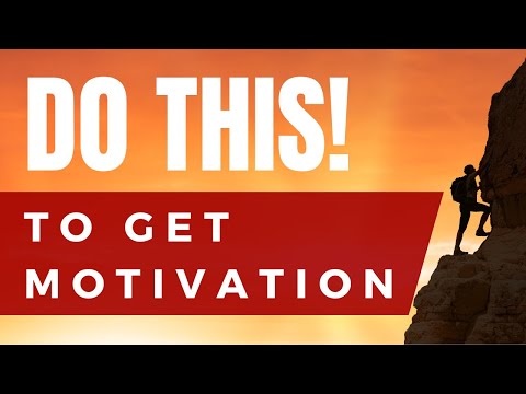 I Can’t Get Motivated! What Do I Do