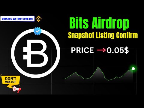 Bits Airdrop Snapshot Listing Confirm | Bits Airdrop Withdraw Process |