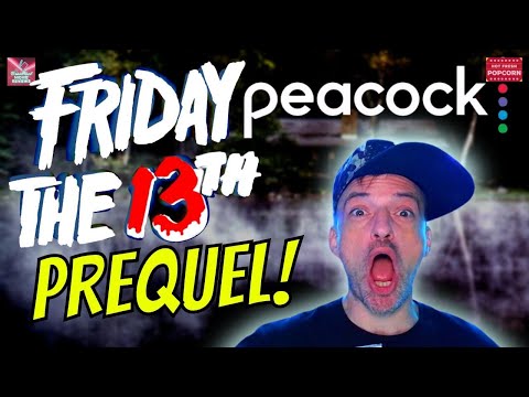 Friday the 13th Prequel - Straight to Peacock!