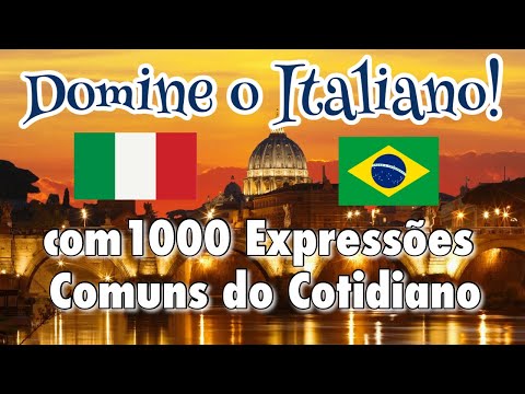 Domine o Italiano com 1000 Expressões Comuns do Cotidiano