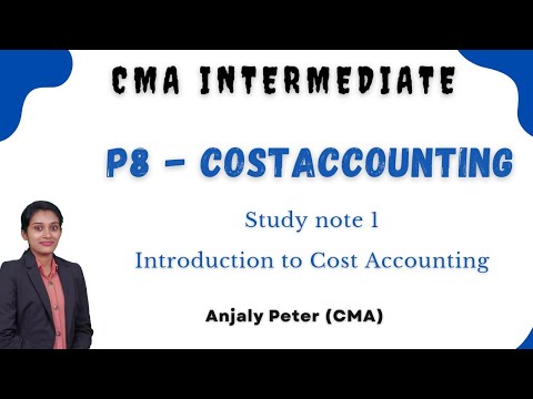 1. Introduction to cost accounting / CMA inter Cost Accounting