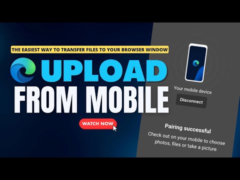 How to Use Microsoft Edge Upload from Mobile Feature