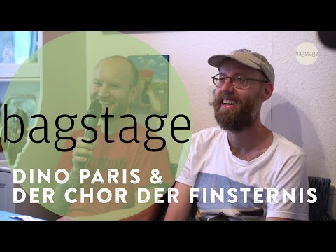 Bagstage - Dino Paris & der Chor der Finsternis