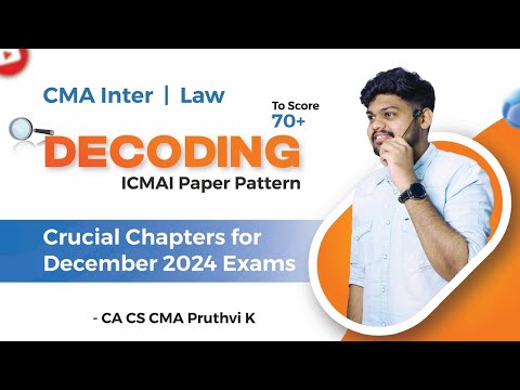 DECODING ICMAI PAPER PATTERN  || LAW || CMA INTER || BY CA CS CMA PRUTHVI SIR