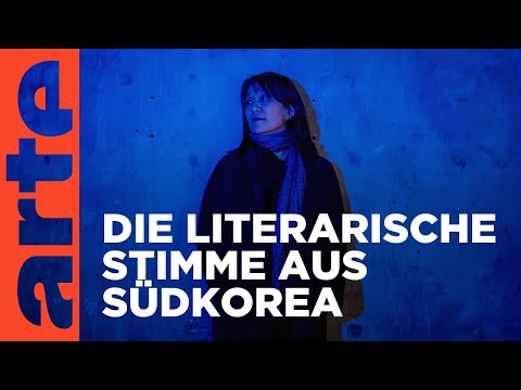 Han Kang, Literaturnobelpreis 2024 | Stadt Land Kunst | ARTE