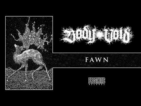 BODY VOID - FAWN (OFFICIAL AUDIO)