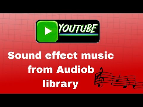 how to see sound effects music from audio library on YouTube