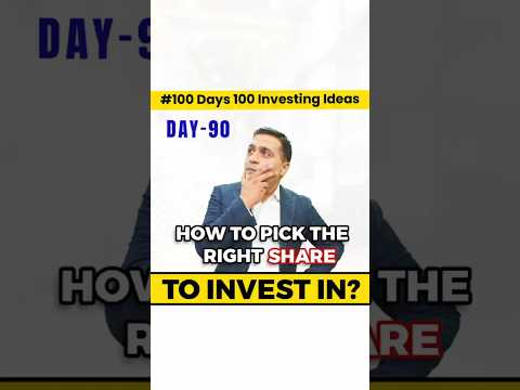 How to Choose the Right Share for Investment | Stock Market | 100 Days of Investment Ideas