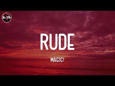 Magic! - Rude (Lyrics)