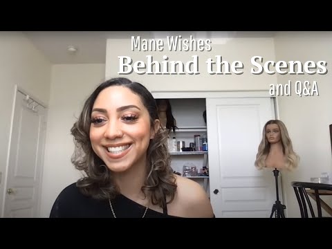 Mane Wishes Behind the Scenes and Q&A 💖