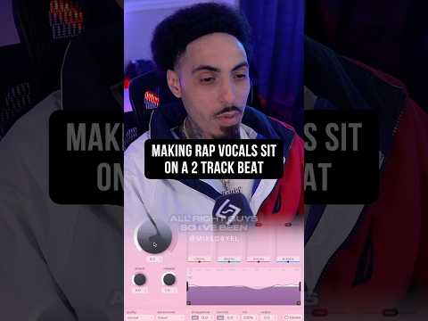 Making Rap Vocals Sit On A 2 Track Beat