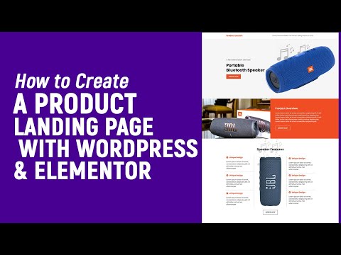 How to create a Product Landing Page With WordPress and Elementor