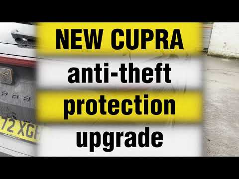 Anti-theft protection upgrade for the new CUPRA