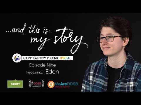 And This is My Story – Eden (Camp Rainbow Phoenix)