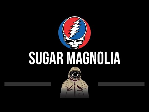 Grateful Dead • Sugar Magnolia (CC) 🎤 [Karaoke] [Instrumental Lyrics]