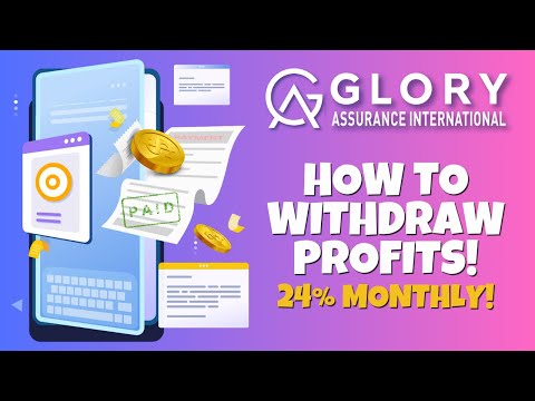 Glory Assurance 🎯 Discover How To Withdraw Profits & Everything You Need to Know in Between 🔥