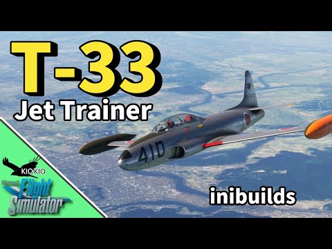 アクロバット飛行に最適！ T-33 の操作方法 【MSFS 2020 :PC】