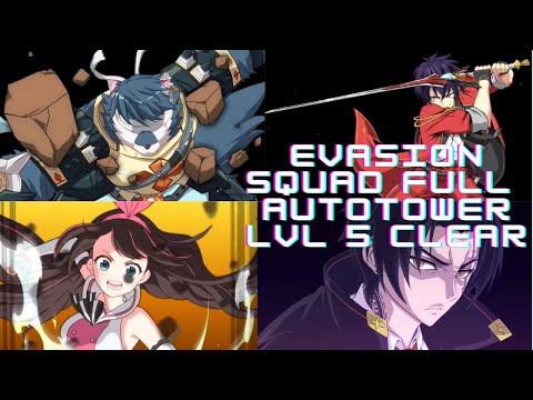 Showcase evasion squad clearing all 25 floors automaton tower level 5 [epic7]