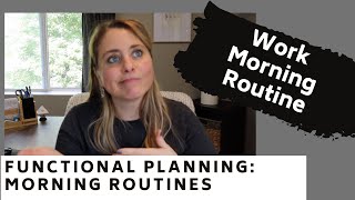 FUNCTIONAL Planning Morning WORK Routines | PlantheGrind