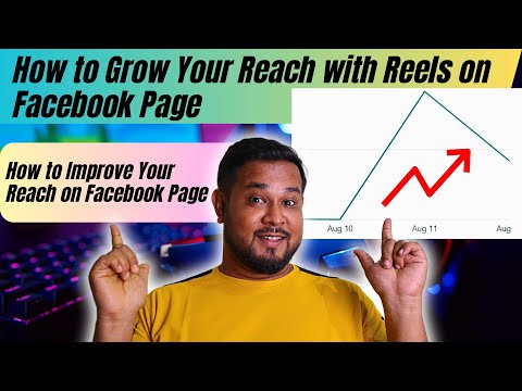 How to Grow Your Reach with Reels on Facebook Page | How to Improve Your Reach on Facebook Page