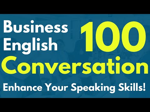 Business English 100 Conversations "Enhance Your Speaking Skills!"