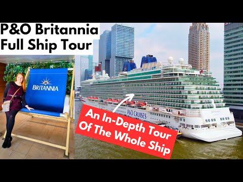 P&O BRITANNIA FULL SHIP TOUR With Hints & Tips Along The Way