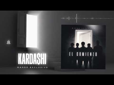 Mando Exclusivo - Karda$hi (Audio Oficial)