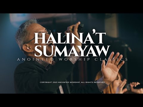 HALINA'T SUMAYAW | Anointed Worship Classics | Bishop Art Gonzales & Anointed Worship Music Video