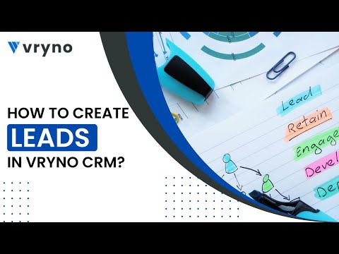 How to Create Leads in Vryno CRM: Two Easy Methods Explained (Normal & Quick Create)