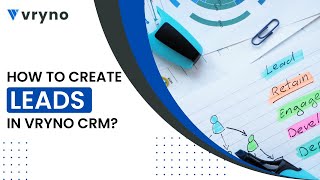 How to Create Leads in Vryno CRM: Two Easy Methods Explained (Normal & Quick Create)